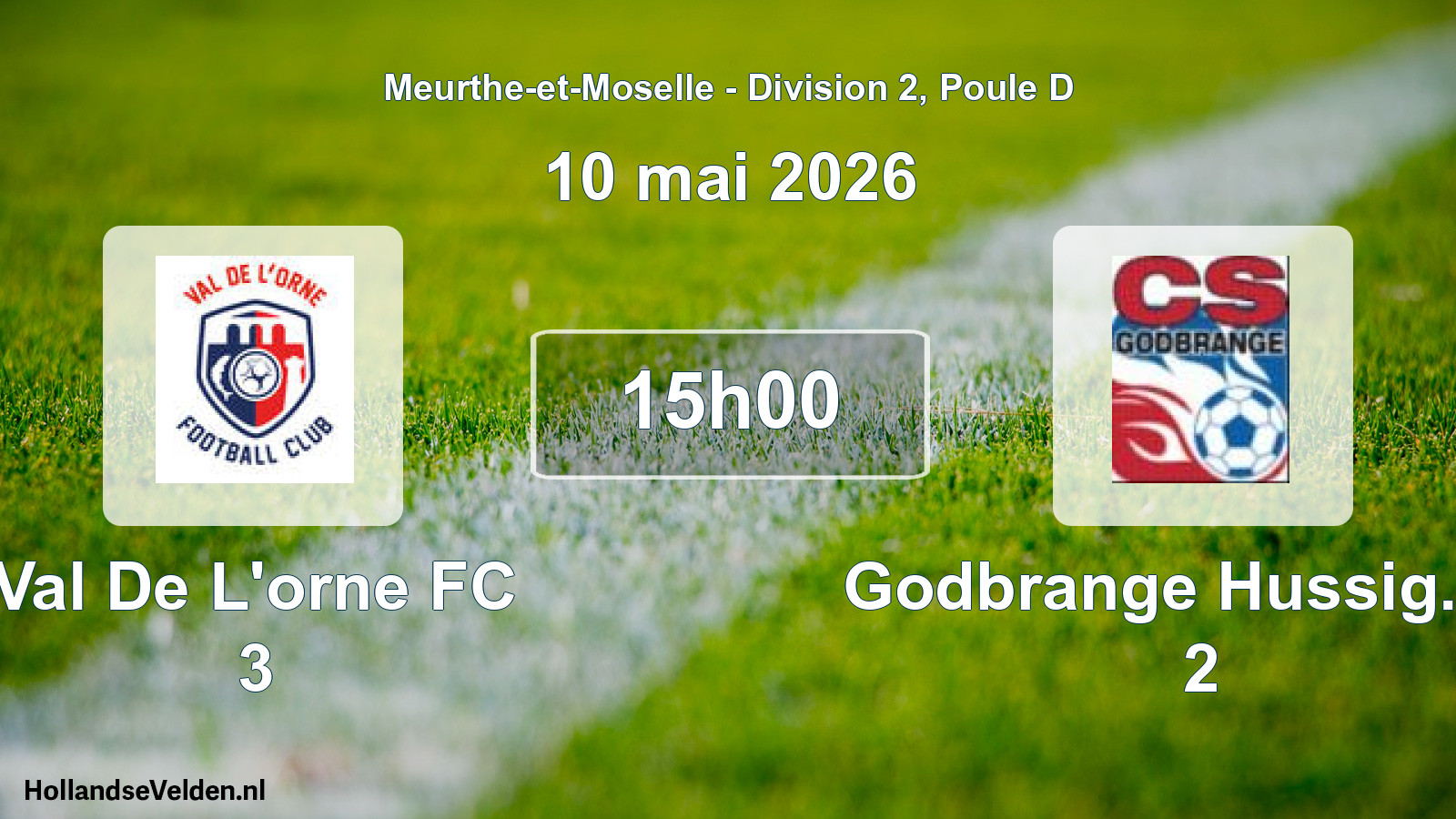 Match programmé: Val De L'orne FC 3 - Godbrange Hussig. Cs 2 (10 mai 2026)