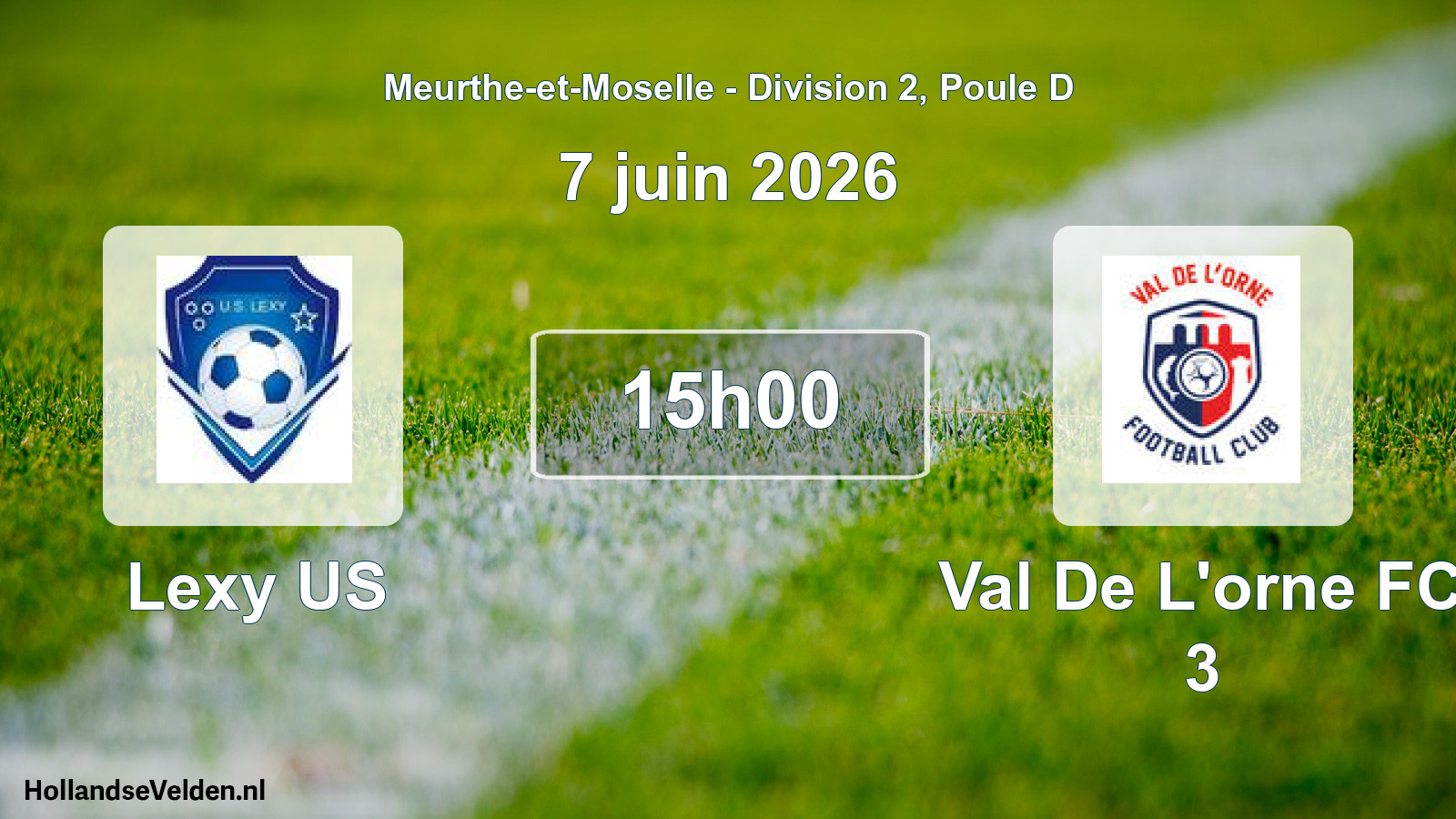 Match programmé: Lexy US - Val De L'orne FC 3 (7 juin 2026)