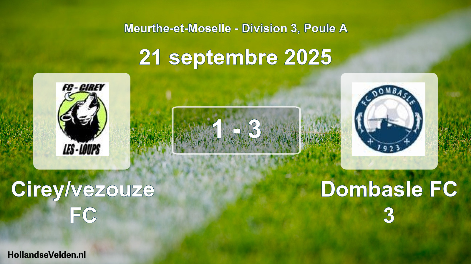Match joué: Cirey/vezouze FC - Dombasle FC 3 1 - 3 (21 septembre 2025)