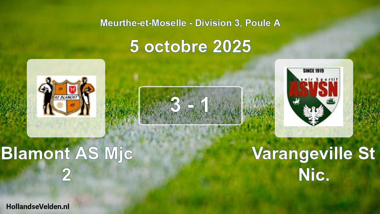 Total number of matches played: Blamont AS Mjc 2 - Varangeville St Nic. 3 - 1 (5 October 2025)