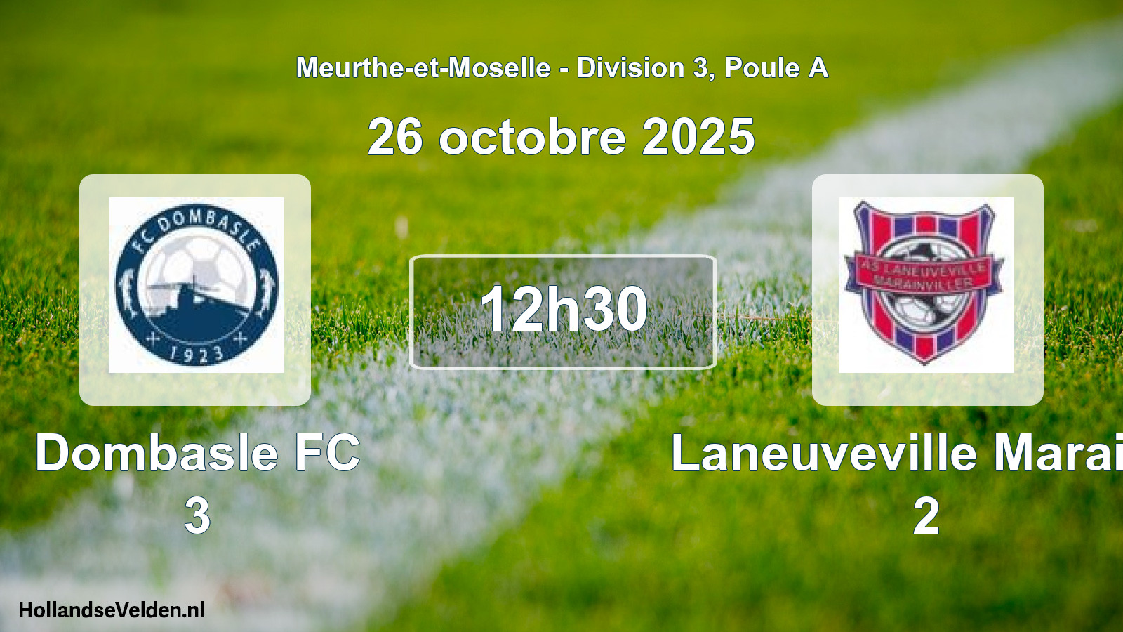 Match programmé: Dombasle FC 3 - Laneuveville Marainv 2 (26 octobre 2025)