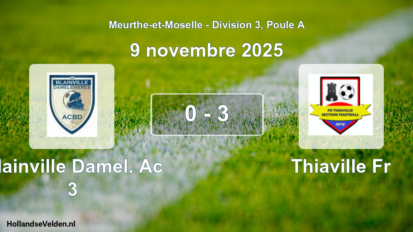 Match joué: Blainville Damel. Ac 3 - Thiaville Fr 0 - 3 (9 novembre 2025)