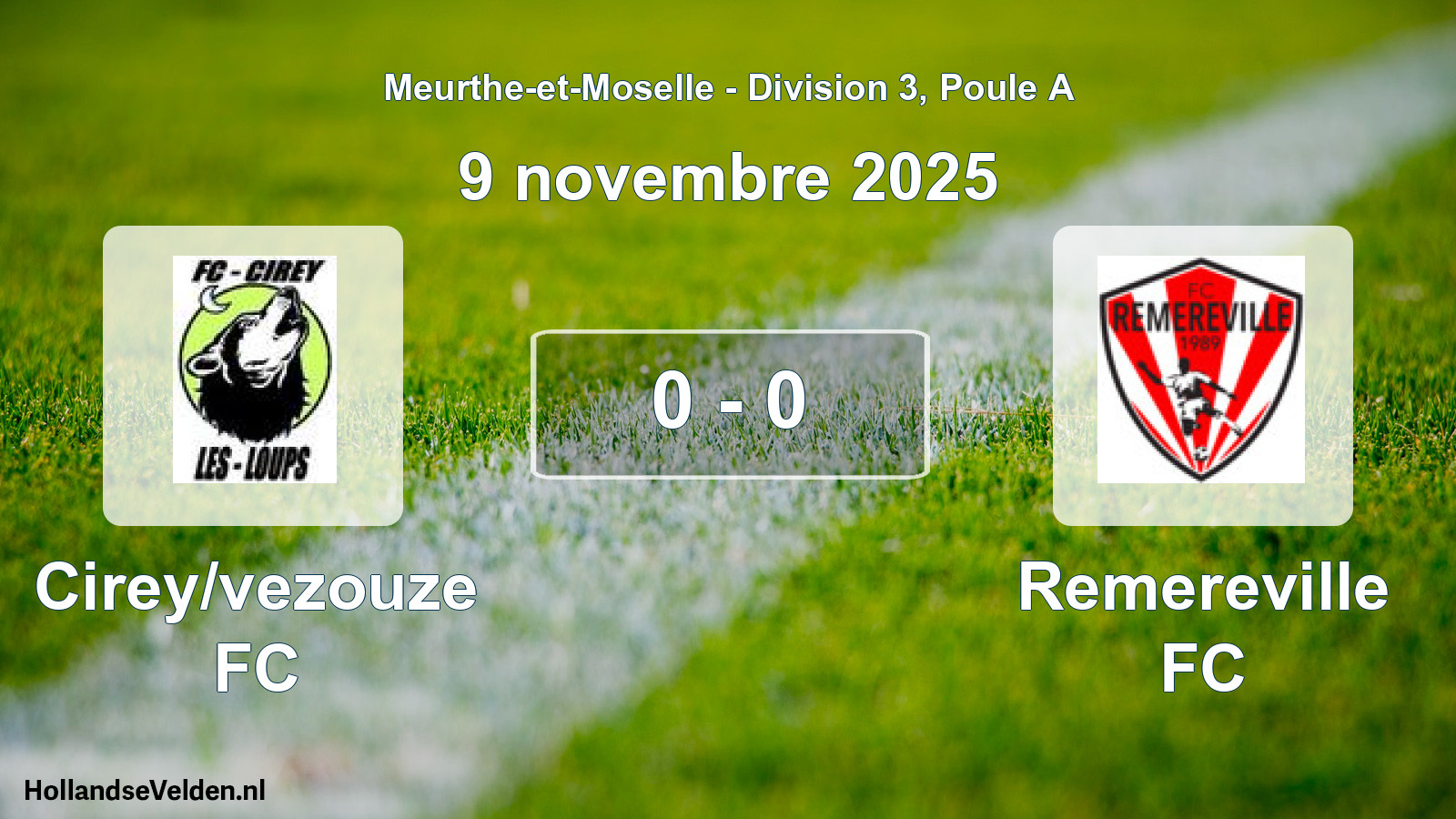 Match joué: Cirey/vezouze FC - Remereville FC 0 - 0 (9 novembre 2025)