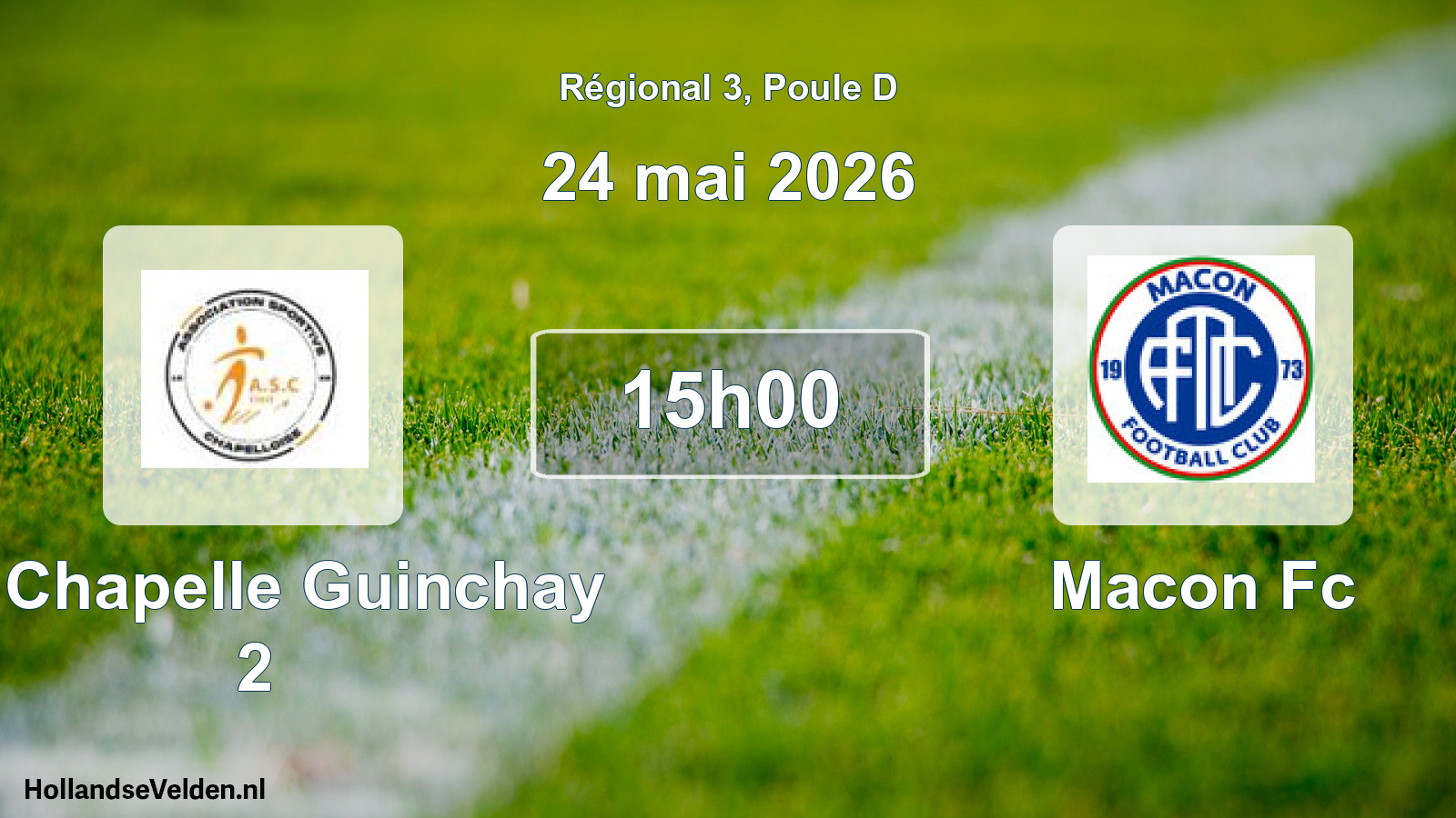 Geplande wedstrijd: La Chapelle Guinchay 2 - Macon Fc (24 mai 2026)