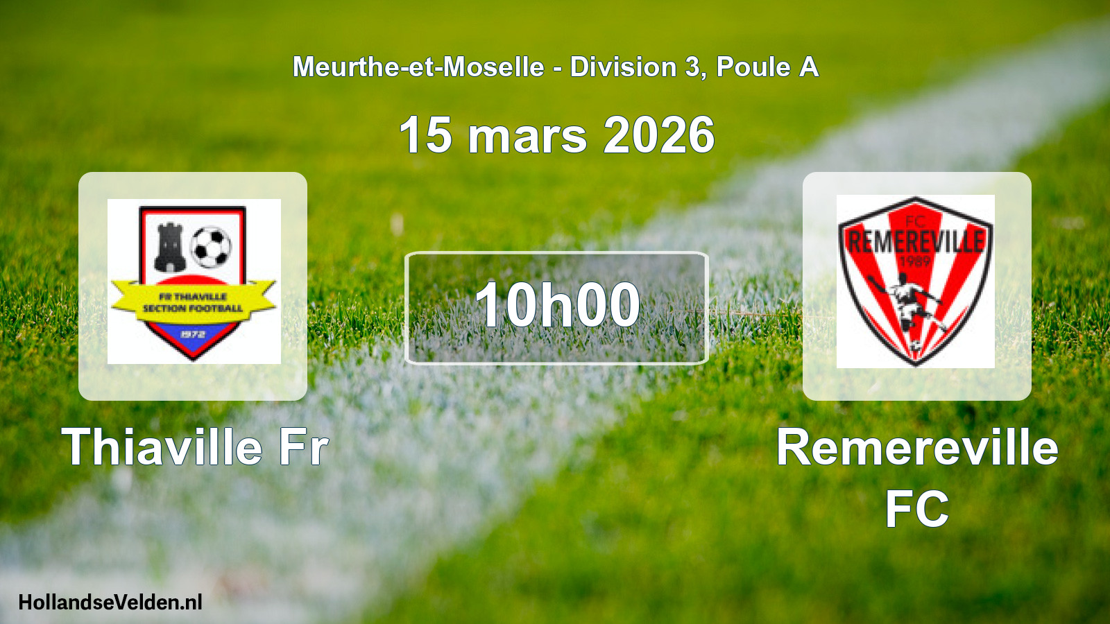 Geplande wedstrijd: Thiaville Fr - Remereville FC (15 maart 2026)