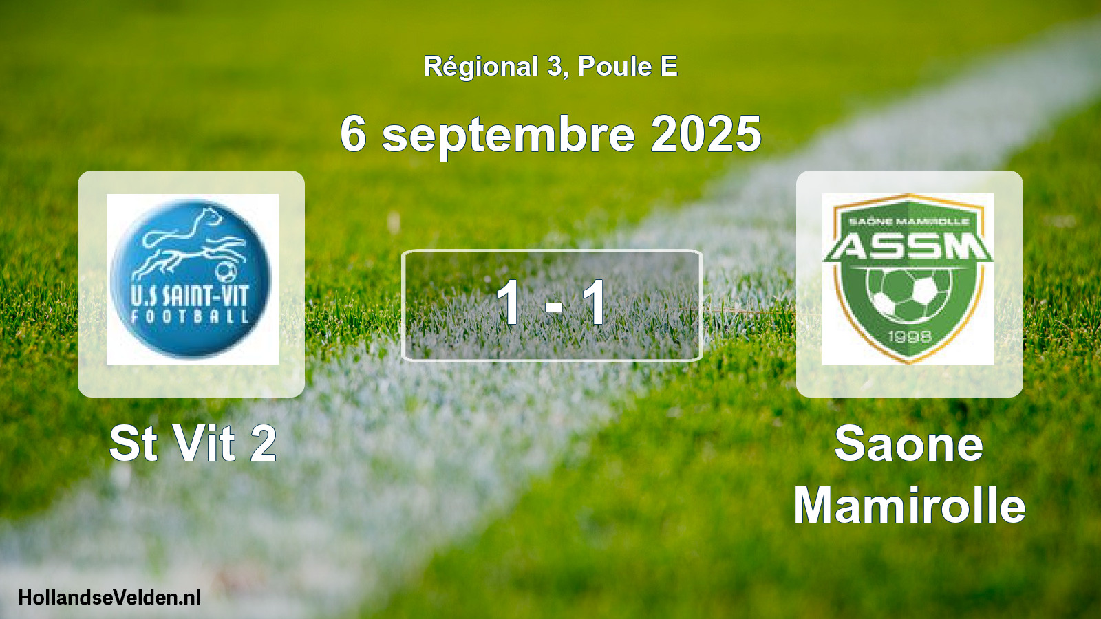Total number of matches played: St Vit 2 - Saone Mamirolle 1 - 1 (6 September 2025)