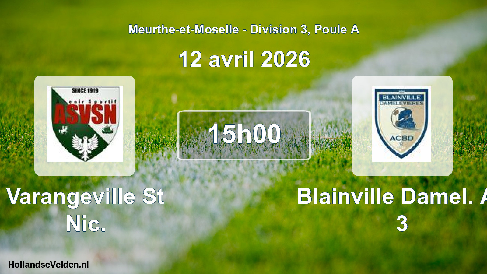 Geplande wedstrijd: Varangeville St Nic. - Blainville Damel. Ac 3 (12 april 2026)