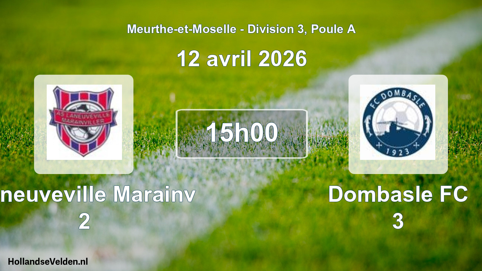 Match programmé: Laneuveville Marainv 2 - Dombasle FC 3 (12 avril 2026)