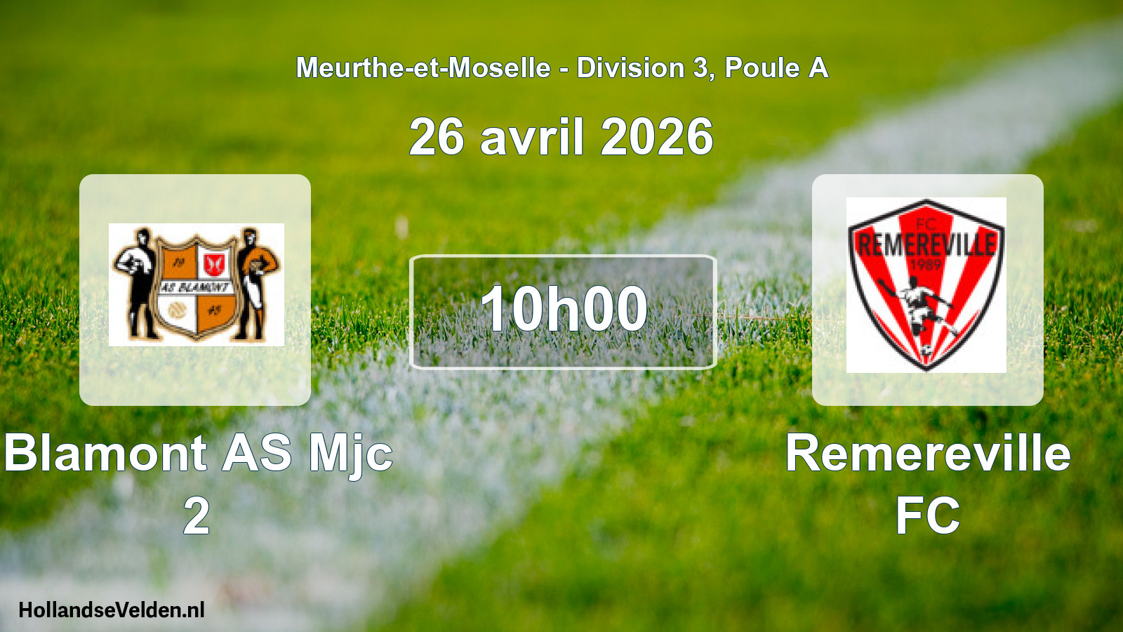 Geplande wedstrijd: Blamont AS Mjc 2 - Remereville FC (26 april 2026)
