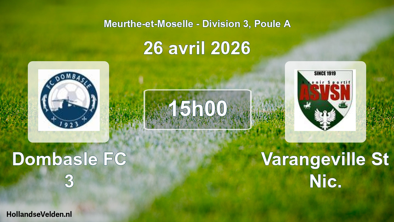 Match programmé: Dombasle FC 3 - Varangeville St Nic. (26 avril 2026)