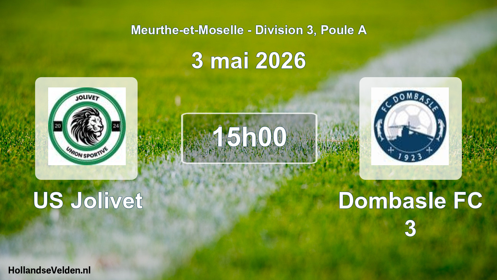 Scheduled Match: US Jolivet - Dombasle FC 3 (3 May 2026)