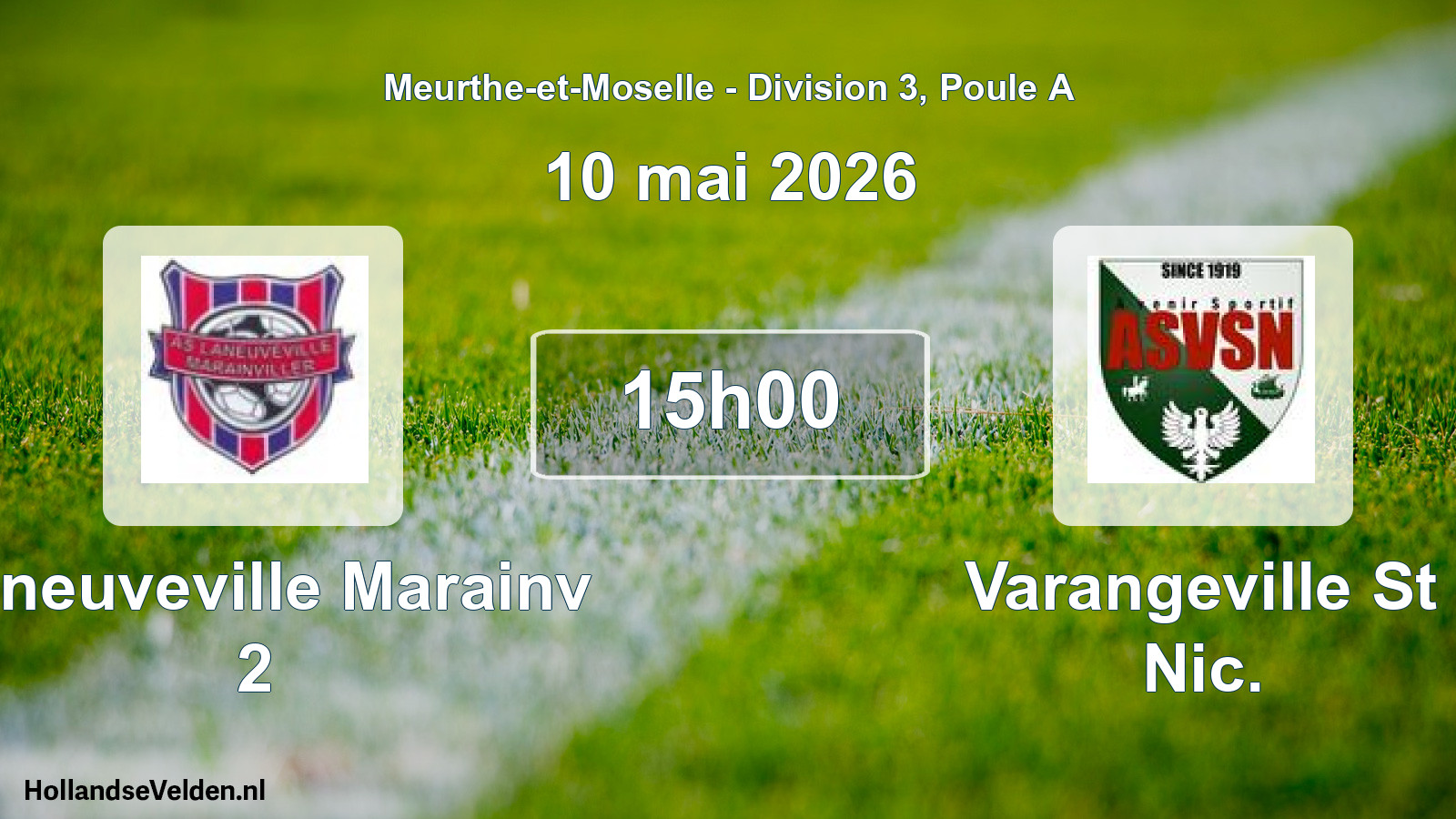 Geplande wedstrijd: Laneuveville Marainv 2 - Varangeville St Nic. (10 mei 2026)