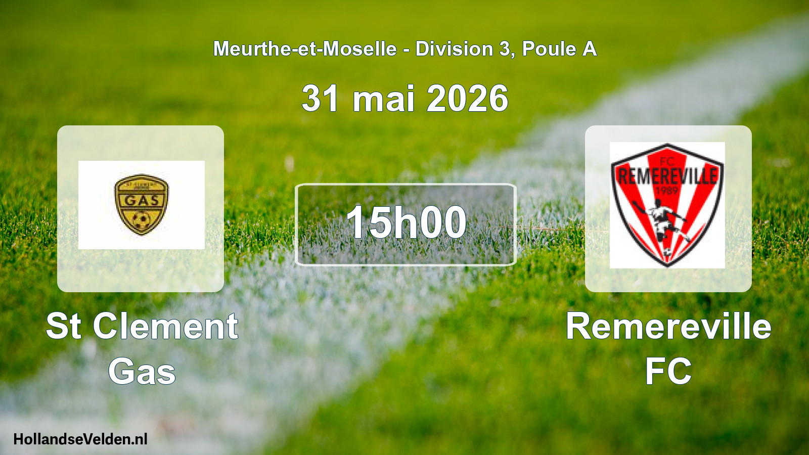Match programmé: St Clement Gas - Remereville FC (31 mai 2026)