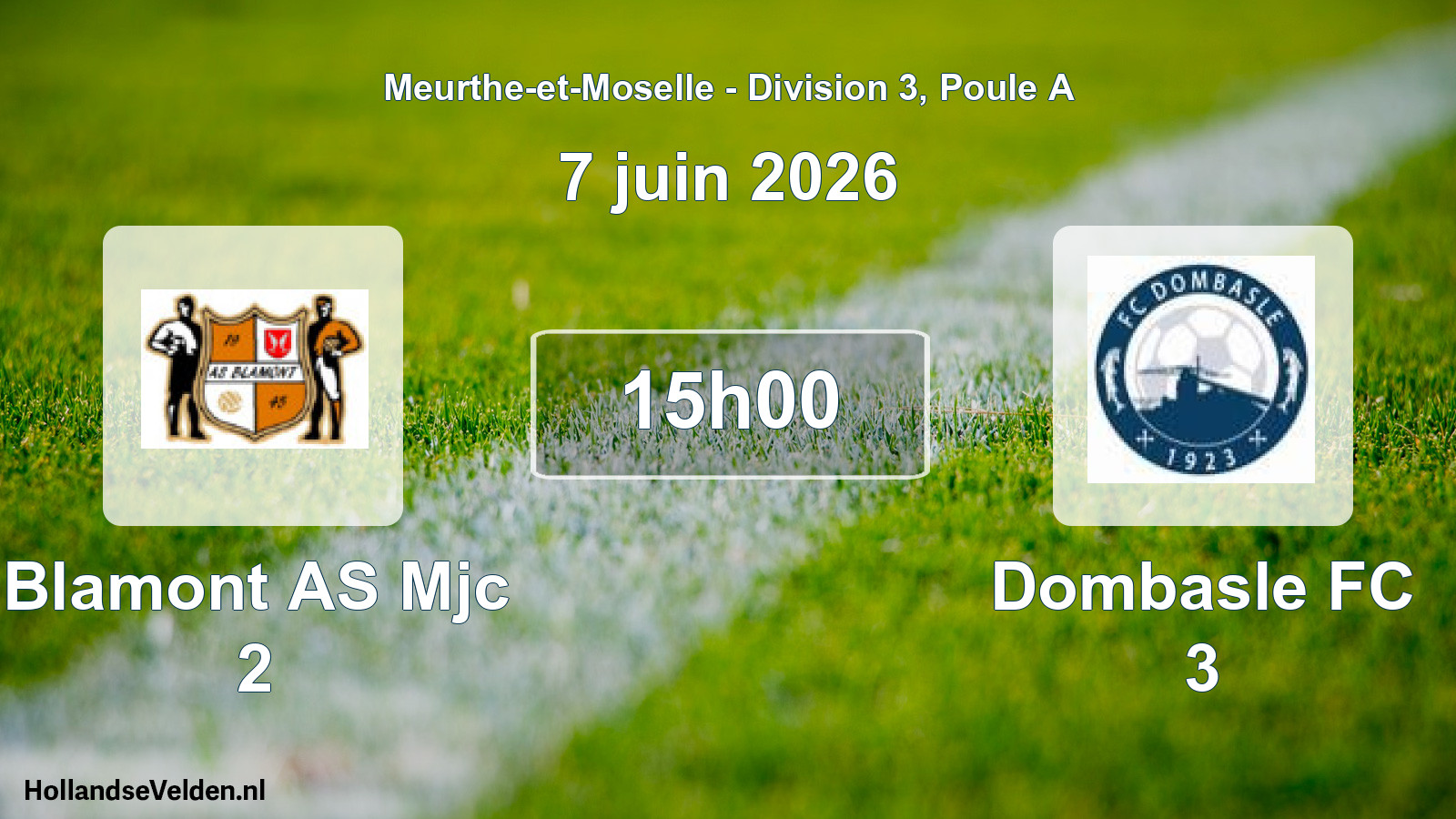 Scheduled Match: Blamont AS Mjc 2 - Dombasle FC 3 (7 June 2026)