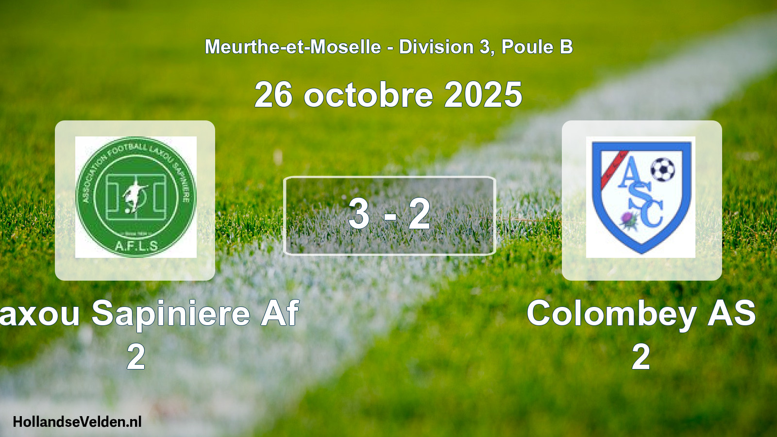 Total number of matches played: Laxou Sapiniere Af 2 - Colombey AS 2 3 - 2 (26 October 2025)