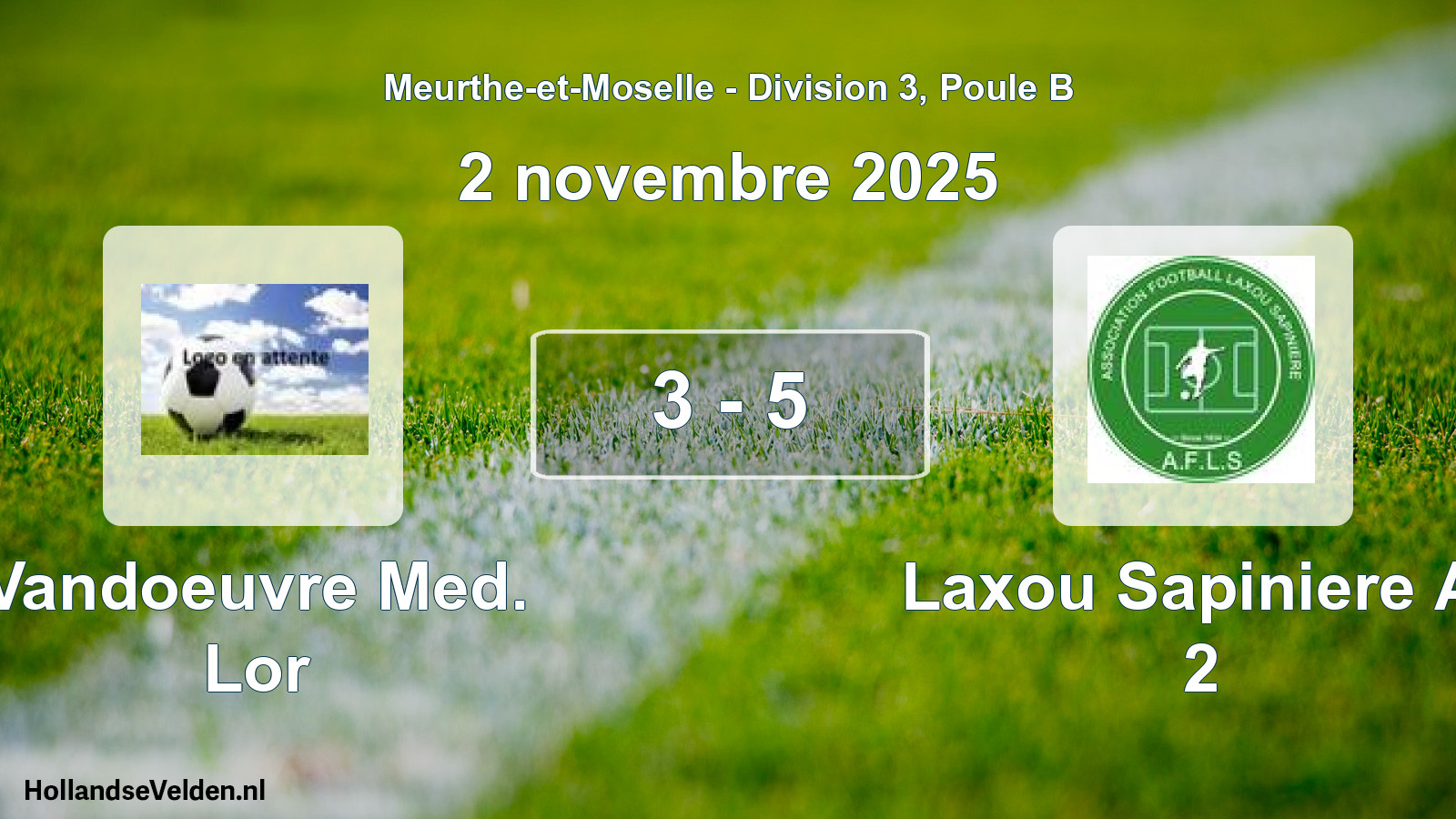 Match joué: Vandoeuvre Med. Lor - Laxou Sapiniere Af 2 3 - 5 (2 novembre 2025)
