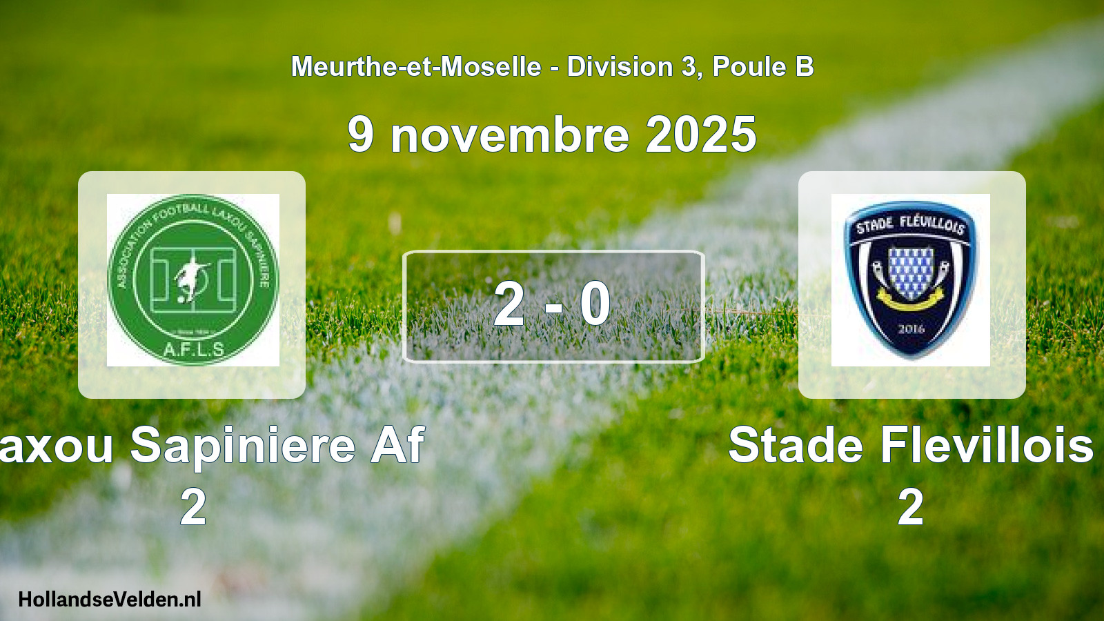Total number of matches played: Laxou Sapiniere Af 2 - Stade Flevillois 2 2 - 0 (9 November 2025)