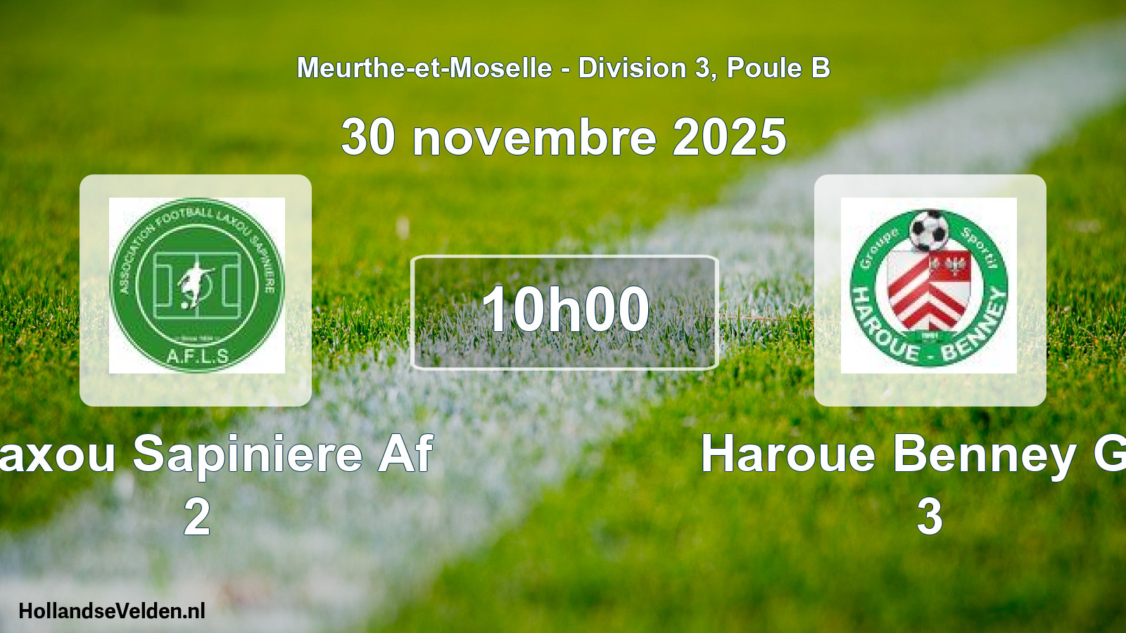 Scheduled Match: Laxou Sapiniere Af 2 - Haroue Benney Gs 3 (30 November 2025)