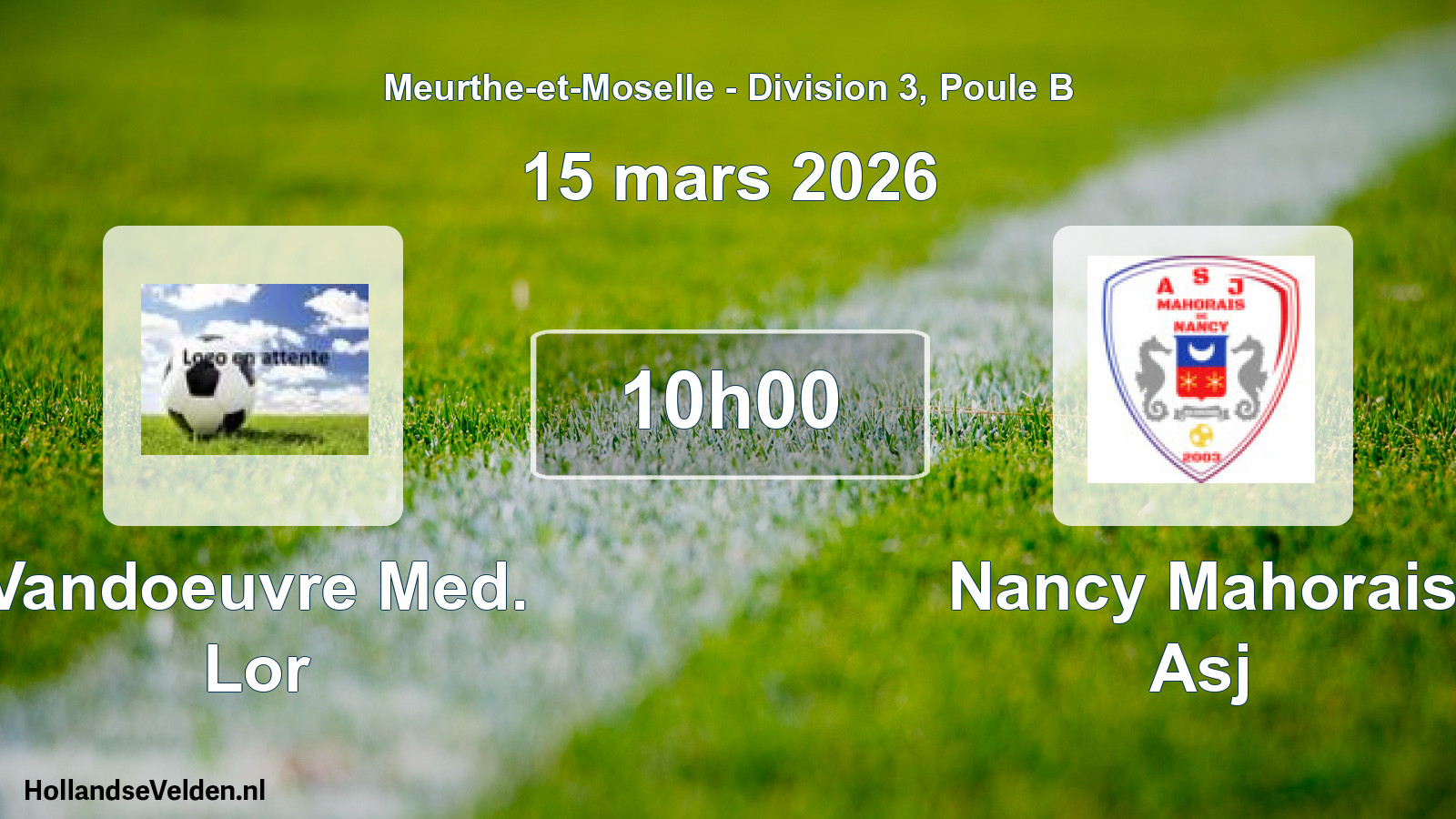 Match programmé: Vandoeuvre Med. Lor - Nancy Mahorais Asj (15 mars 2026)