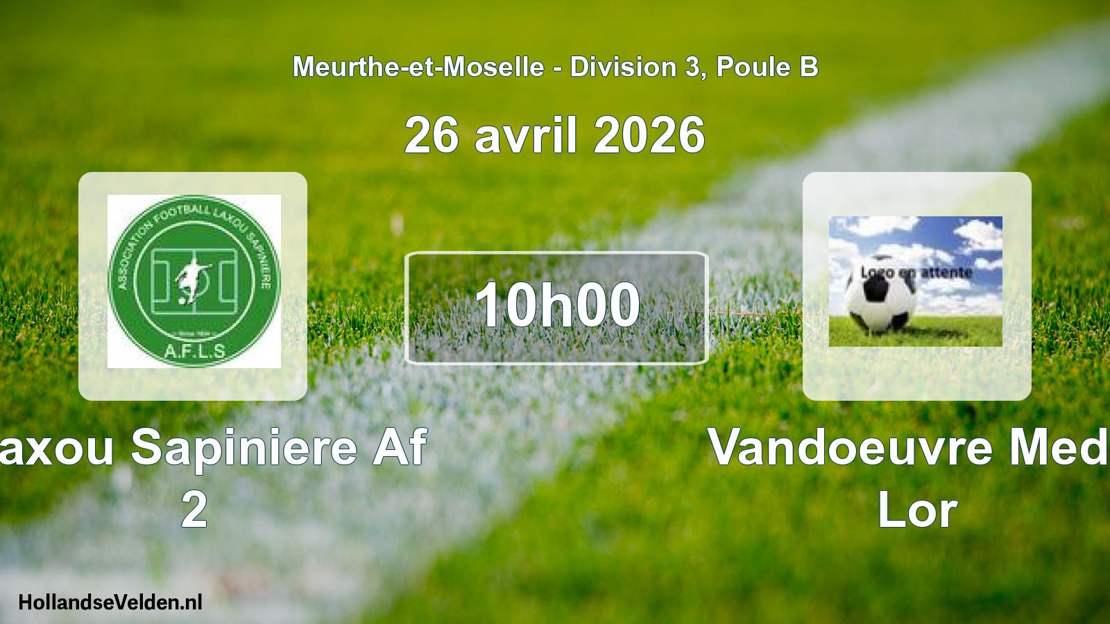 Scheduled Match: Laxou Sapiniere Af 2 - Vandoeuvre Med. Lor (26 April 2026)