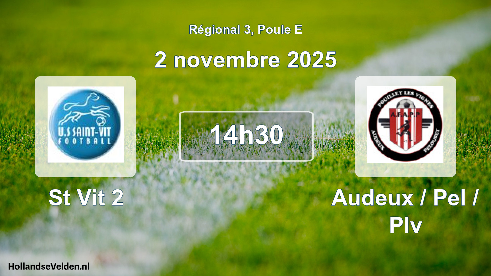 Geplande wedstrijd: St Vit 2 - Audeux / Pel / Plv (2 november 2025)