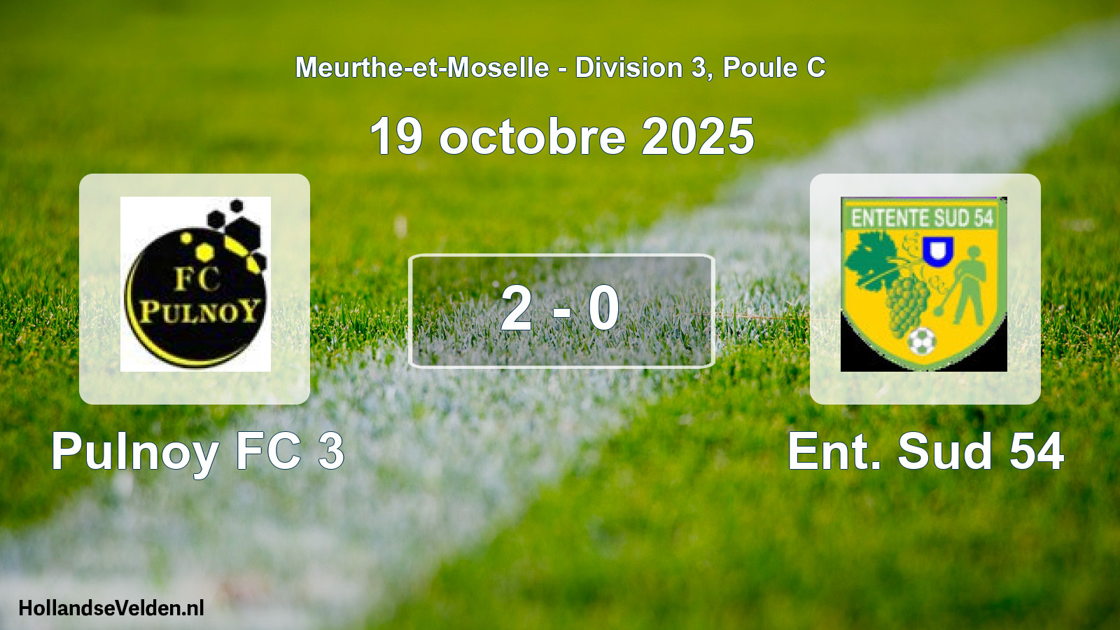Match joué: Pulnoy FC 3 - Ent. Sud 54 2 - 0 (19 octobre 2025)