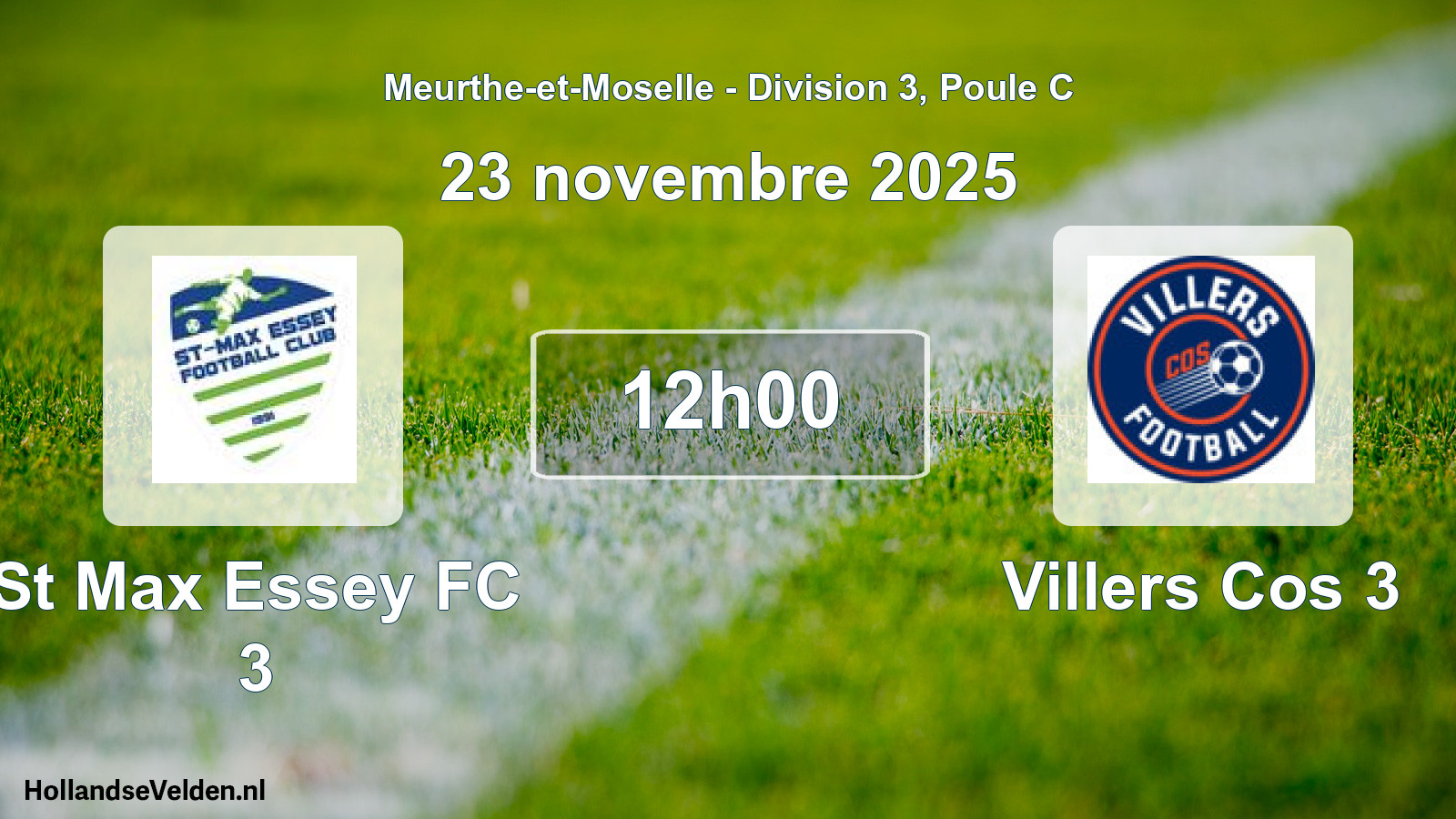 Scheduled Match: St Max Essey FC 3 - Villers Cos 3 (23 November 2025)