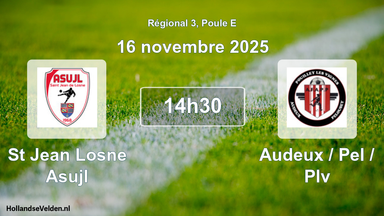 Scheduled Match: St Jean Losne Asujl - Audeux / Pel / Plv (16 November 2025)