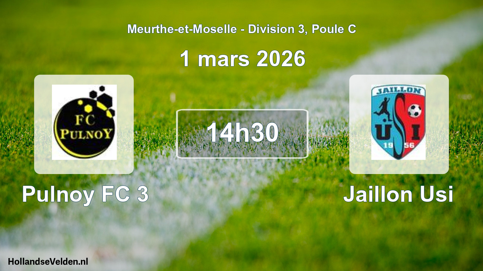 Match programmé: Pulnoy FC 3 - Jaillon Usi (1 mars 2026)