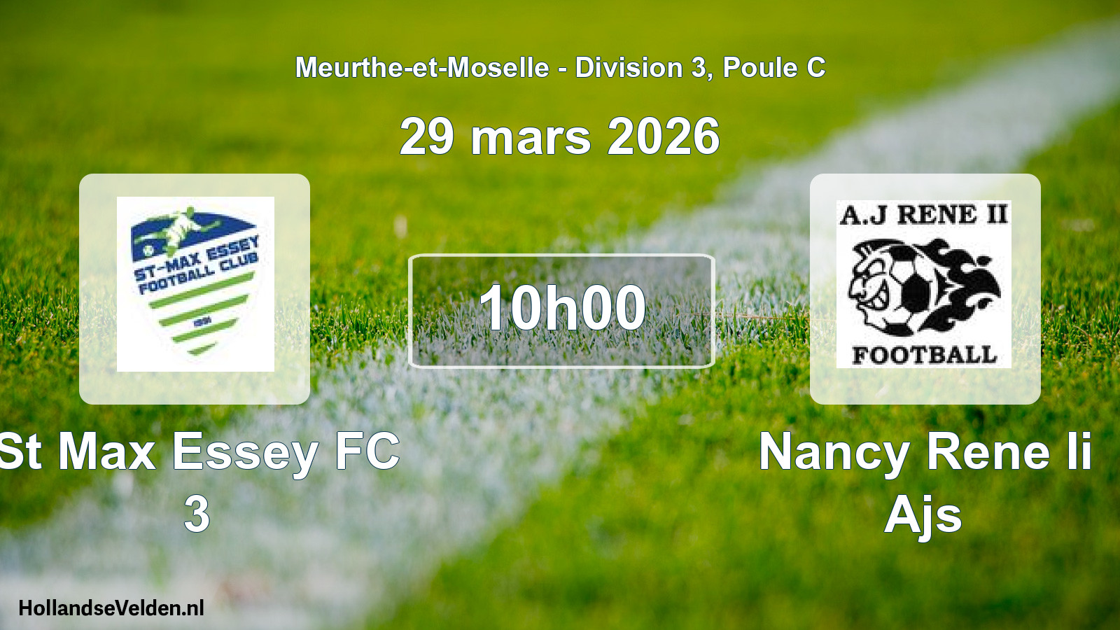 Scheduled Match: St Max Essey FC 3 - Nancy Rene Ii Ajs (29 March 2026)