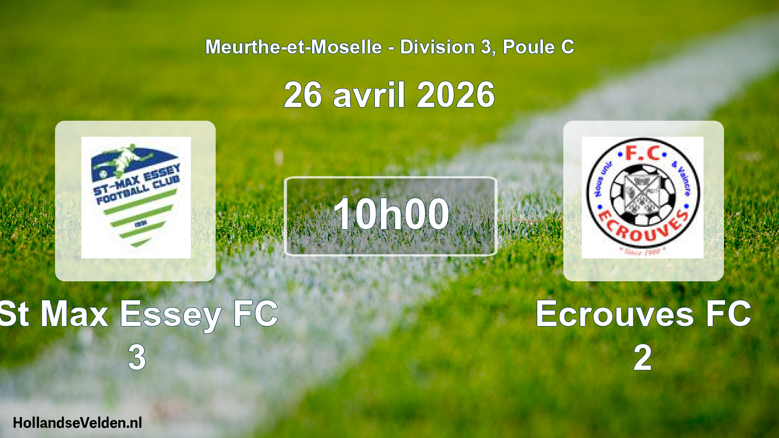 Scheduled Match: St Max Essey FC 3 - Ecrouves FC 2 (26 April 2026)