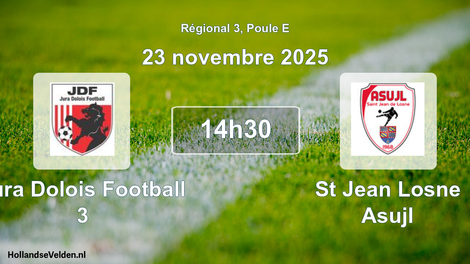 Scheduled Match: Jura Dolois Football 3 - St Jean Losne Asujl (23 November 2025)