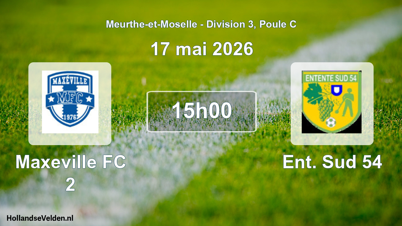 Scheduled Match: Maxeville FC 2 - Ent. Sud 54 (17 May 2026)