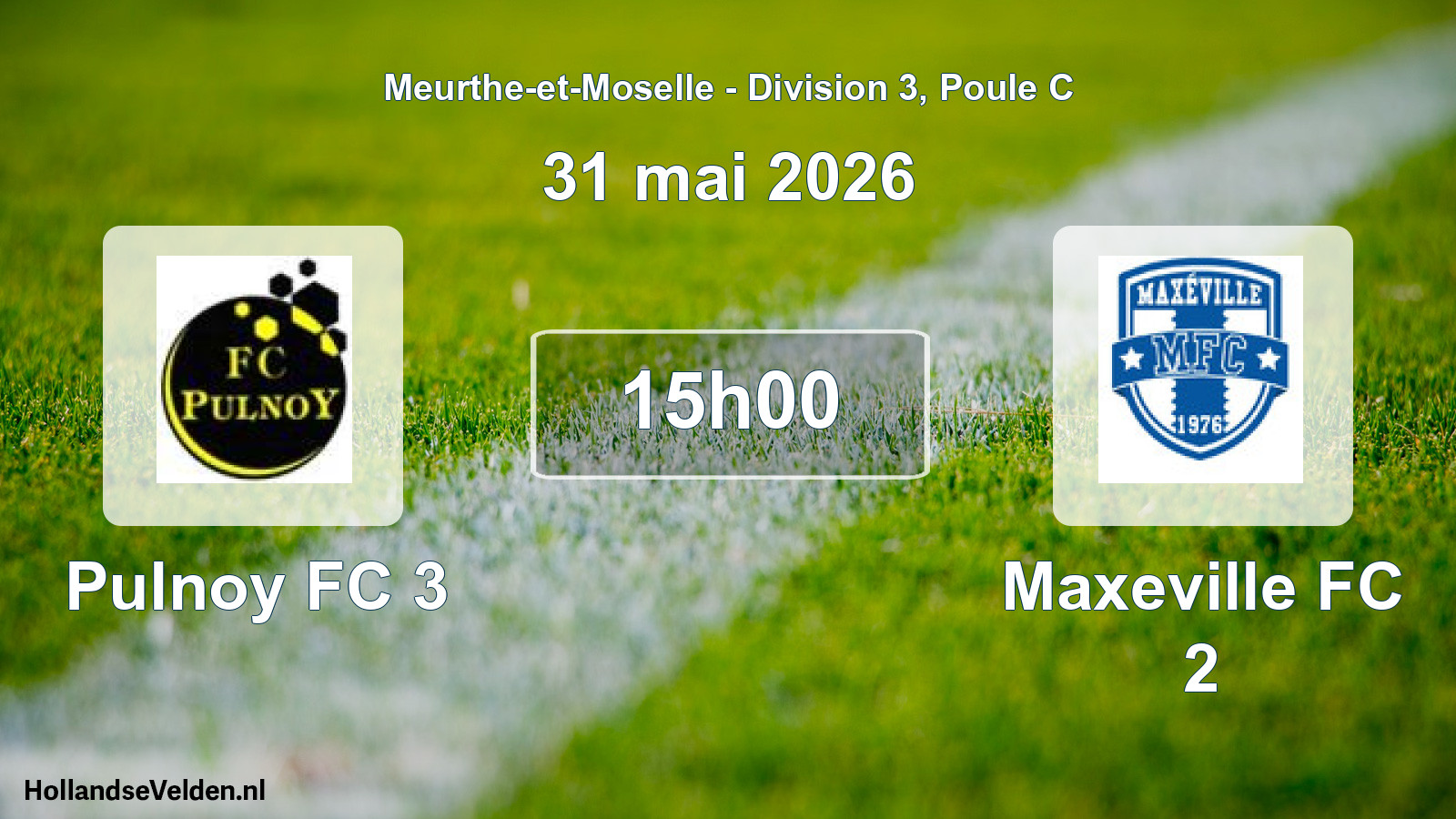 Match programmé: Pulnoy FC 3 - Maxeville FC 2 (31 mai 2026)