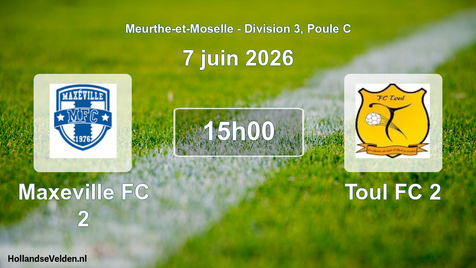 Scheduled Match: Maxeville FC 2 - Toul FC 2 (7 June 2026)