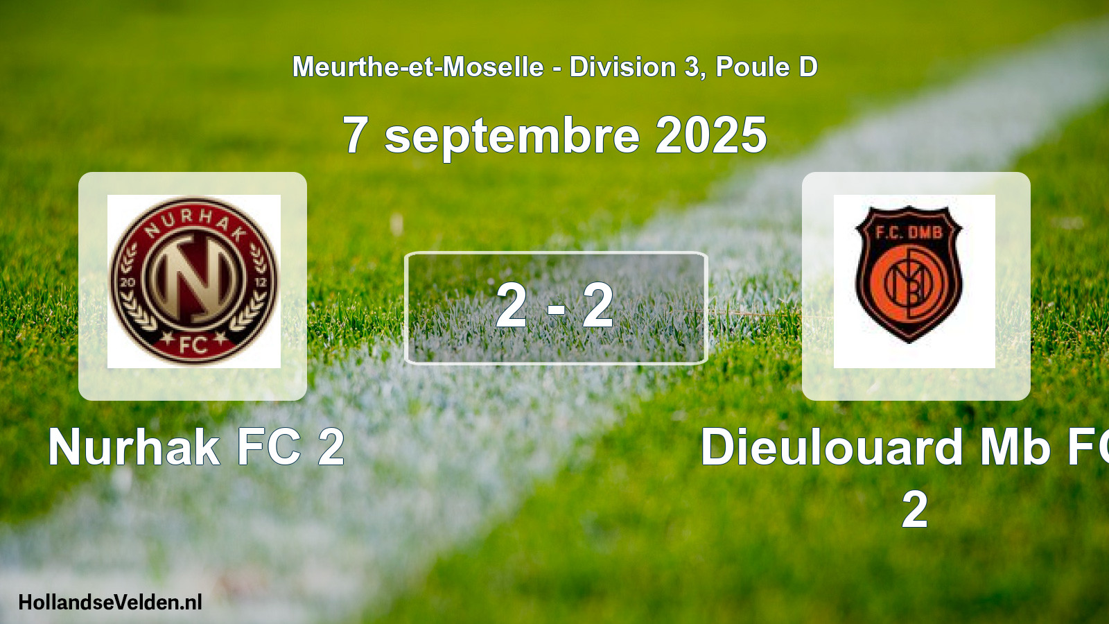 Total number of matches played: Nurhak FC 2 - Dieulouard Mb FC 2 2 - 2 (7 September 2025)