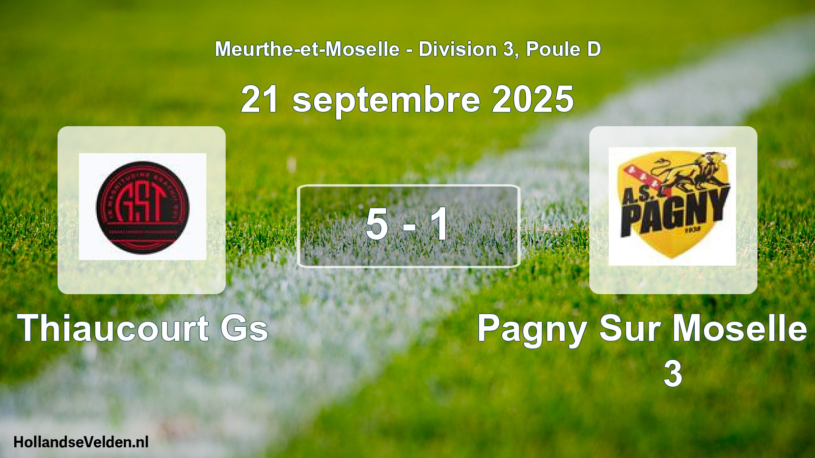 Gespeelde wedstrijd: Thiaucourt Gs - Pagny Sur Moselle AS 3 5 - 1 (21 september 2025)