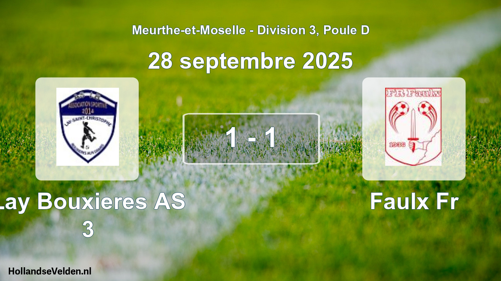 Total number of matches played: Lay Bouxieres AS 3 - Faulx Fr 1 - 1 (28 September 2025)