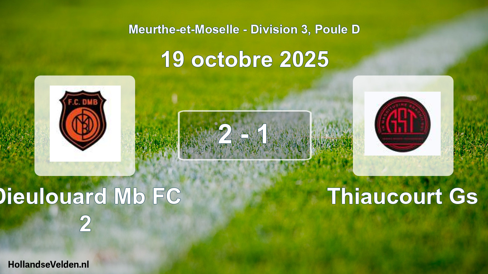 Match joué: Dieulouard Mb FC 2 - Thiaucourt Gs 2 - 1 (19 octobre 2025)