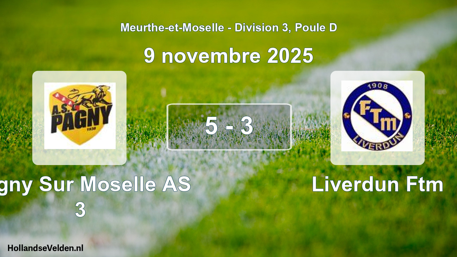 Gespeelde wedstrijd: Pagny Sur Moselle AS 3 - Liverdun Ftm 5 - 3 (9 november 2025)