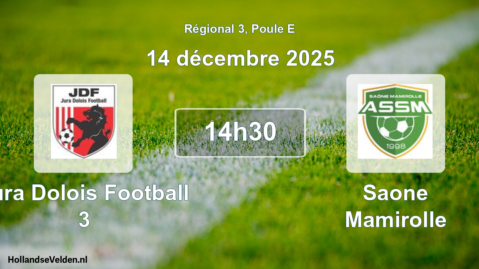Scheduled Match: Jura Dolois Football 3 - Saone Mamirolle (14 December 2025)