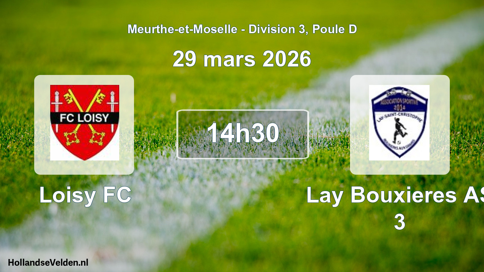 Scheduled Match: Loisy FC - Lay Bouxieres AS 3 (29 March 2026)