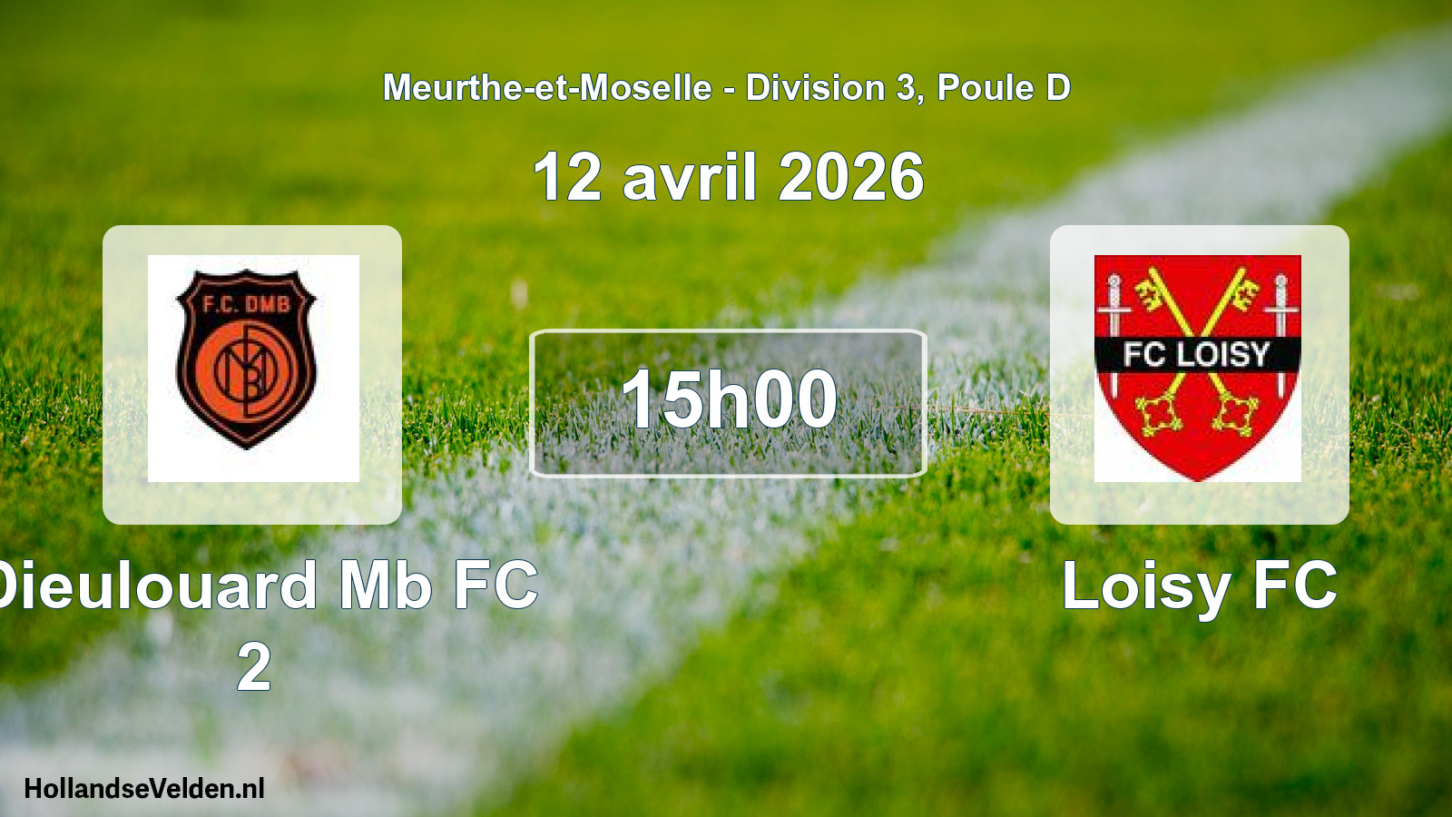 Match programmé: Dieulouard Mb FC 2 - Loisy FC (12 avril 2026)
