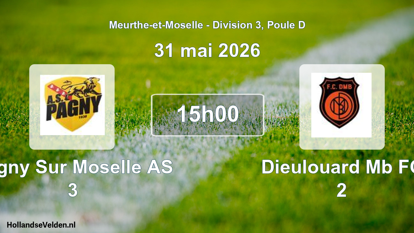 Scheduled Match: Pagny Sur Moselle AS 3 - Dieulouard Mb FC 2 (31 May 2026)