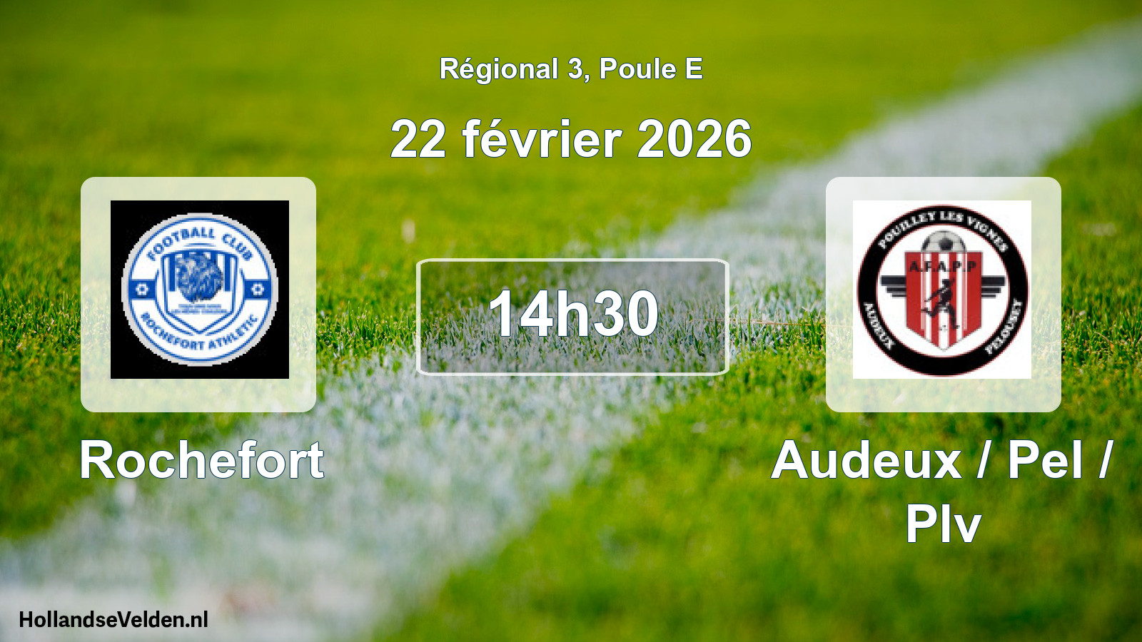 Scheduled Match: Rochefort - Audeux / Pel / Plv (22 February 2026)