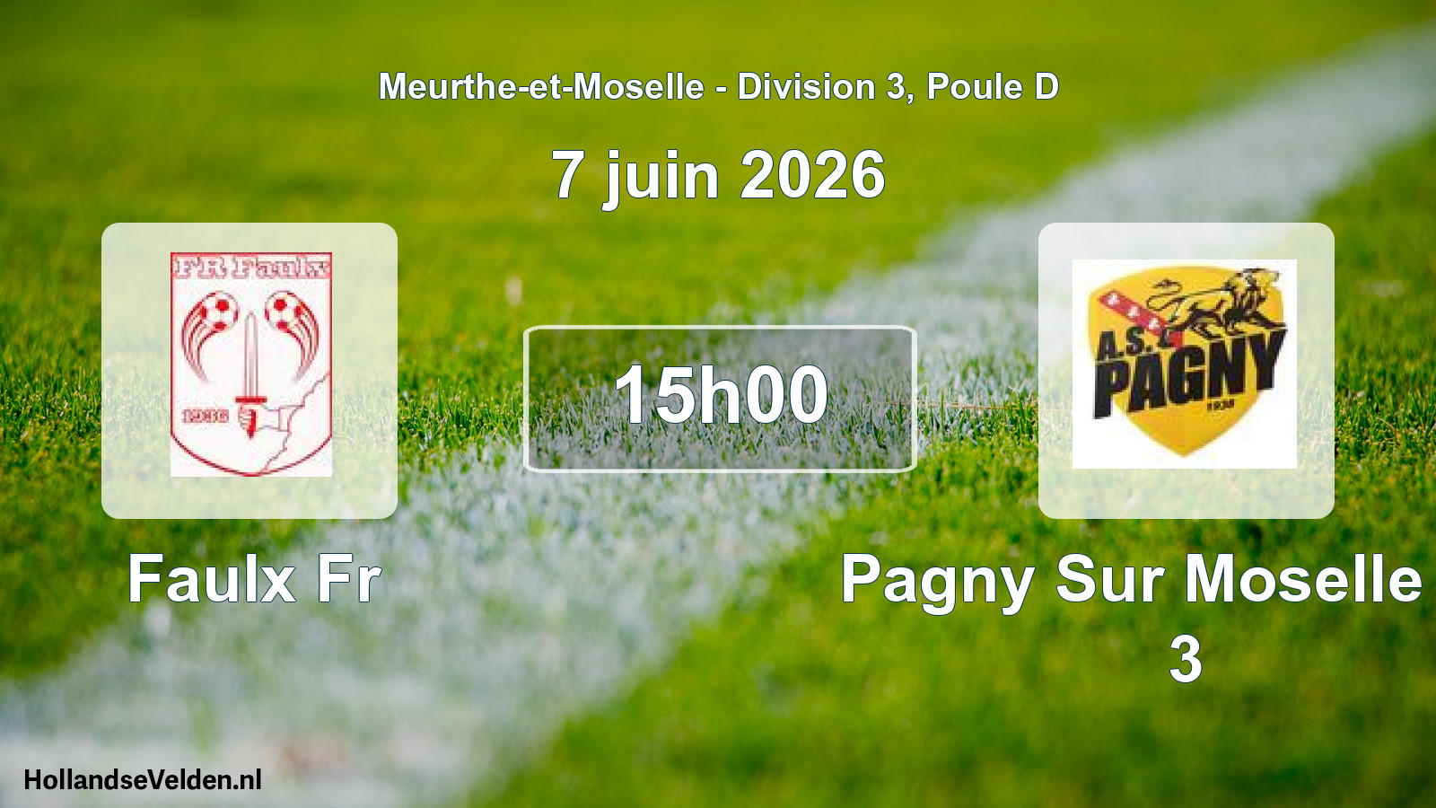 Scheduled Match: Faulx Fr - Pagny Sur Moselle AS 3 (7 June 2026)