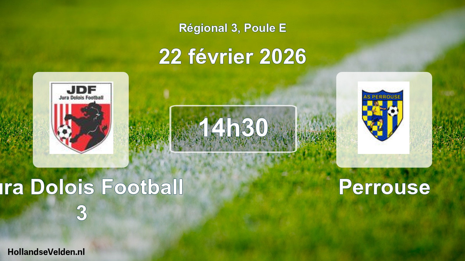 Scheduled Match: Jura Dolois Football 3 - Perrouse (22 February 2026)