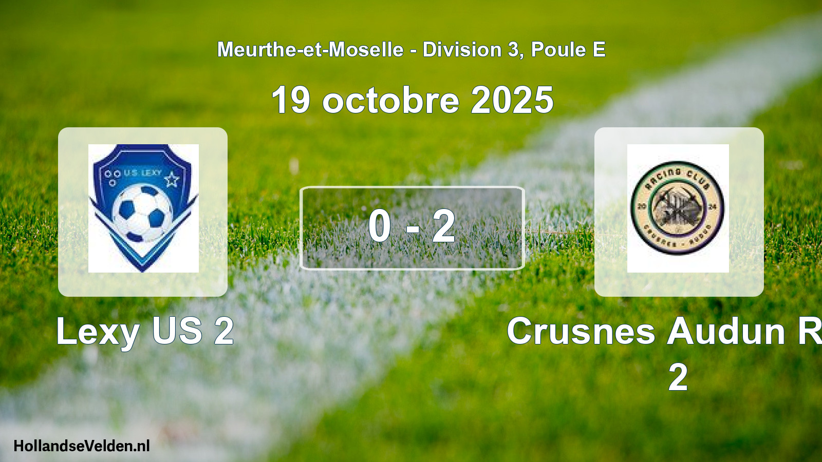 Match joué: Lexy US 2 - Crusnes Audun RC 2 0 - 2 (19 octobre 2025)