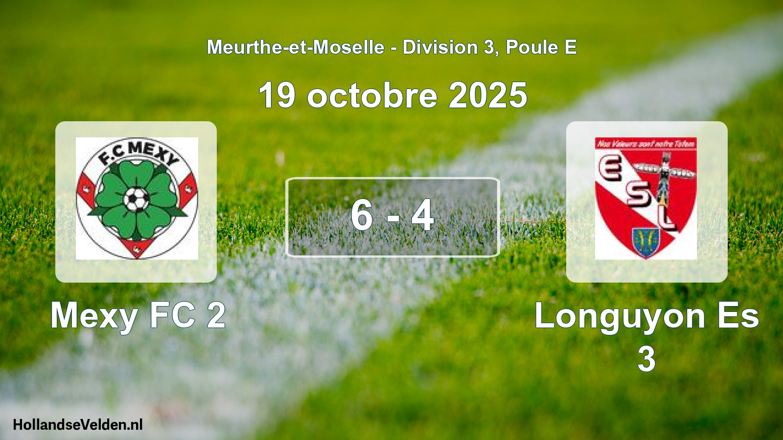Gespeelde wedstrijd: Mexy FC 2 - Longuyon Es 3 6 - 4 (19 oktober 2025)