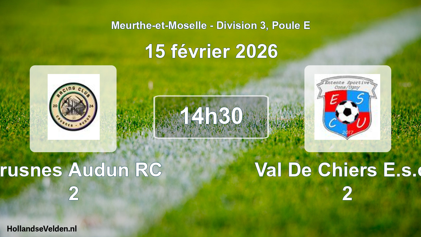 Match programmé: Crusnes Audun RC 2 - Val De Chiers E.s.cu 2 (15 février 2026)